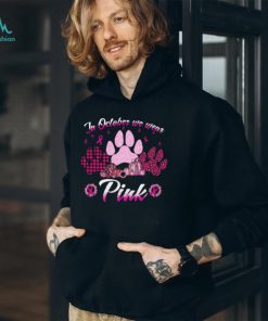 In October We Wear Pink Gift For Breast Cancer Awareness Classic T Shirt