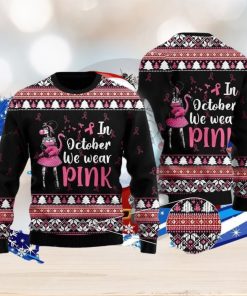 In Octorber We Wear Pink Flamingo Ugly Christmas Sweater Special Gift For Men Women