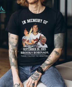 In memory of Brooks Robinson thank you for the memories signature shirt
