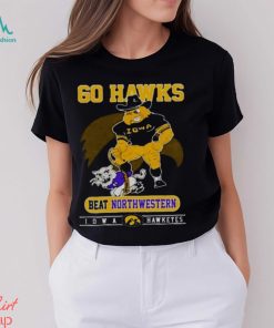Iowa Hawkeyes Go Hawks Beat Northwestern Football T Shirt