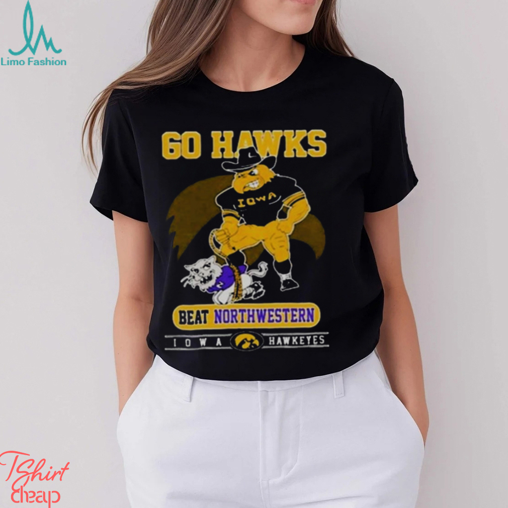 Iowa Hawkeyes Go Hawks Beat Northwestern Football T Shirt - Limotees