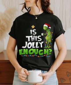Is This Jolly Enough shirt, hoodie, sweater, long sleeve and tank top Is This Jolly Enough shirt