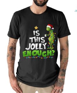 Is This Jolly Enough shirt, hoodie, sweater, long sleeve and tank top Is This Jolly Enough shirt