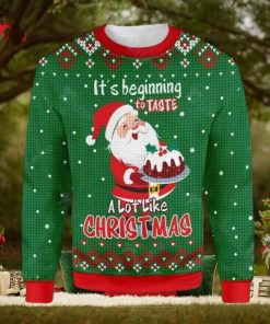 It Is Beginning To Taste Lot Like Christmas Santa Claus Baking Ugly Christmas Sweater