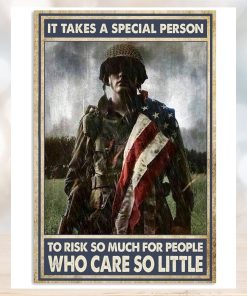 It Takes A Special Person To Risk So Much For People Who Care So Little Vertical Poster