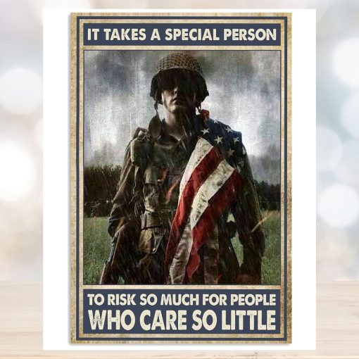 It Takes A Special Person To Risk So Much For People Who Care So Little Vertical Poster