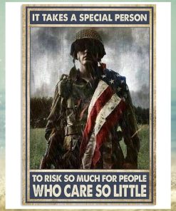 It Takes A Special Person To Risk So Much For People Who Care So Little Vertical Poster