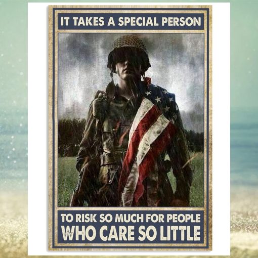 It Takes A Special Person To Risk So Much For People Who Care So Little Vertical Poster