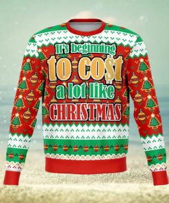 Its Beginning To Cost A Lot Funny Christmas Ugly Wool Knitted Sweater