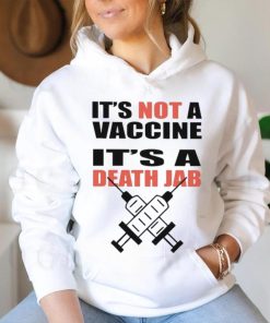 It’s Not A Vaccine It’s Death Jab Shirt