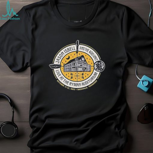 Jason Isbell And The 400 Unit October 12 22, 2023 Ryman Auditorium Nashville, TN Shirt