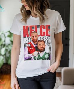 Jason Kelce And Travis Kelce Kelce Brothers Super Bowl Chiefs shirt