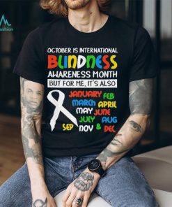 Jeff Sweeney October Is International Blindness Awareness Month T Shirts