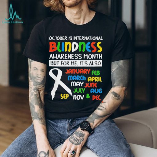 Jeff Sweeney October Is International Blindness Awareness Month T Shirts