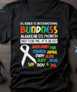 Jeff Sweeney October Is International Blindness Awareness Month T Shirts