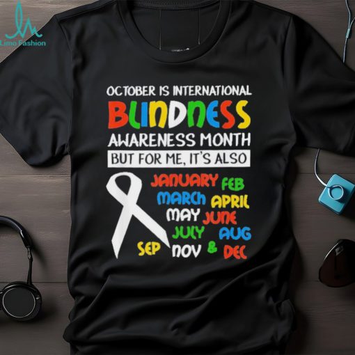 Jeff Sweeney October Is International Blindness Awareness Month T Shirts