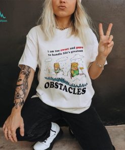 Jmcgg I am too sweet and pure to handle life’s greatest obstacles 2023 shirt