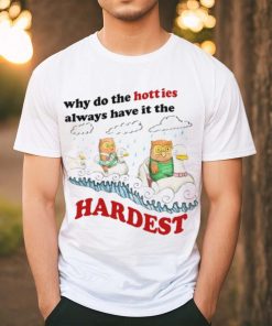 Jmcgg Why Do The Hotties Always Have It The Hardest Shirt, hoodie, sweater, long sleeve and tank top Jmcgg Why Do The Hotties Always Have It The Hardest Shirt