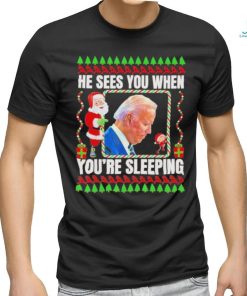 Joe Biden He Sees You when you’re sleeping christmas shirt