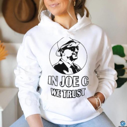 Joe Castiglione Jr In Joe C We Trust Shirt