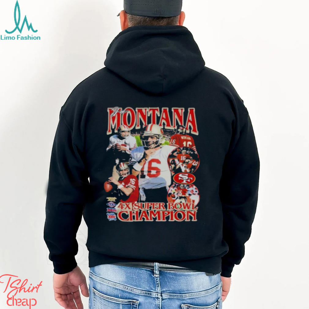 Joe Montana 4x Super Bowl Champions Shirt, hoodie, sweater, long sleeve and  tank top