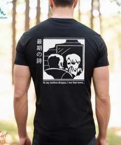Joe Thisislijoe In My Restless Dreams I See That Town shirt