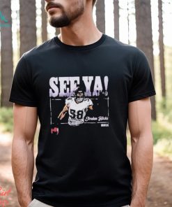 Jordan Hicks Minnesota Vikings See Ya Shirt