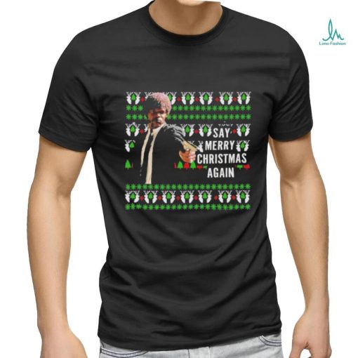 Jules Winnfield Say Merry Christmas Again Ugly Christmas Shirt