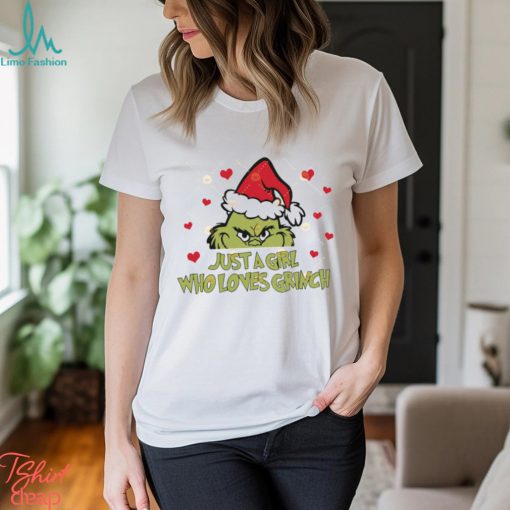 Just A Girl Who Loves Grinch Shirt