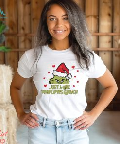 Just A Girl Who Loves Grinch Shirt