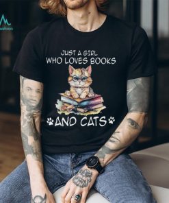 Just a girl who loves books and cats Classic T Shirt, hoodie, sweater, long sleeve and tank top Just a girl who loves books and cats Classic T Shirt