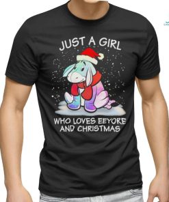 Just a girl who loves eeyore and Christmas shirt