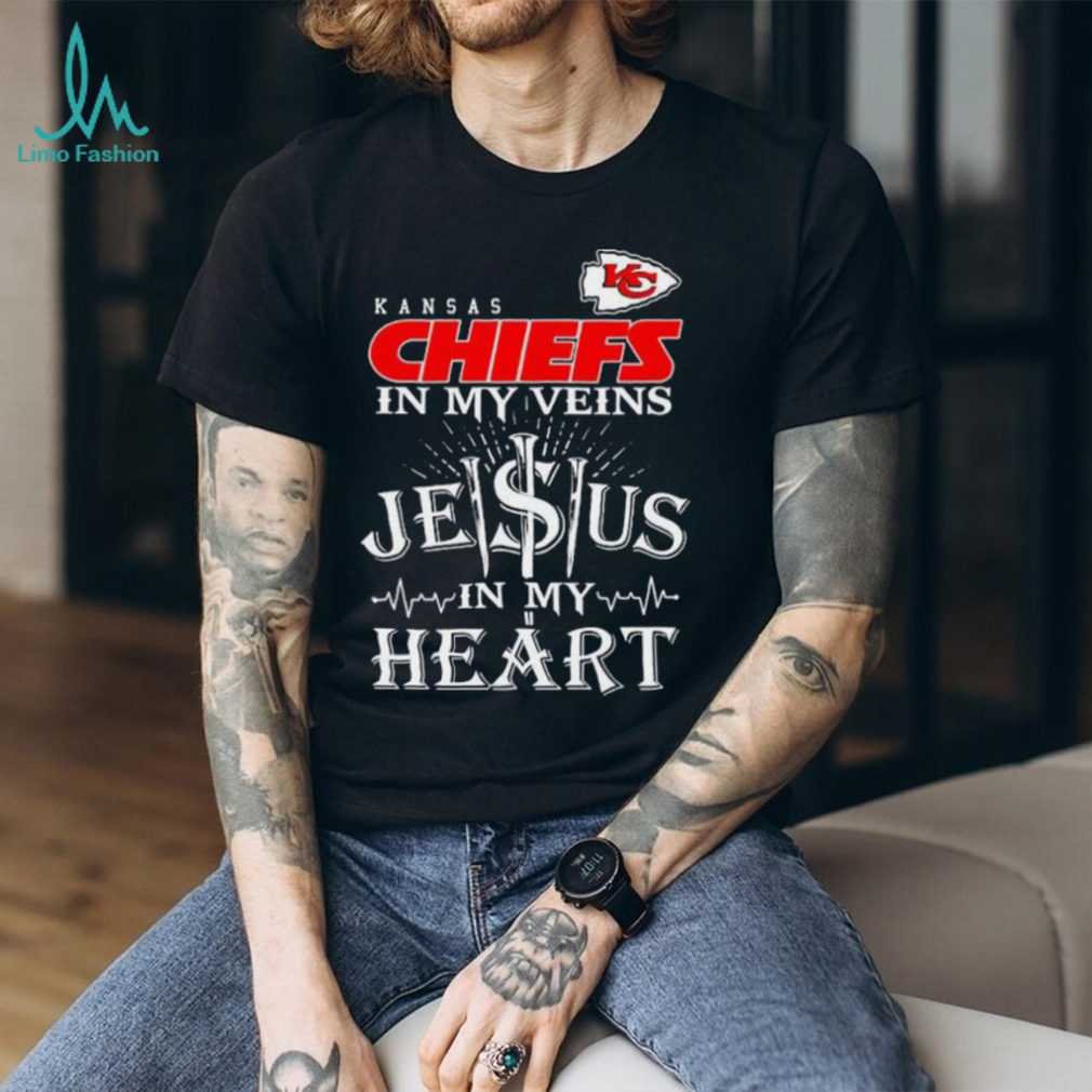 Kansas City Chiefs in my veins Jesus in my heart shirt