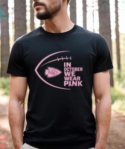 Kansas City Chiefs NFL In October We Wear Pink Shirt