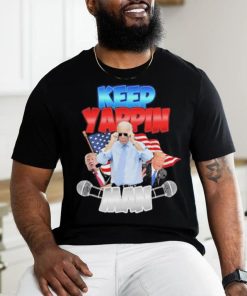 Keep Yappin Man shirt