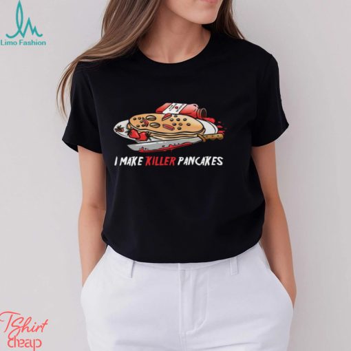 Killer Pancakes Shirt