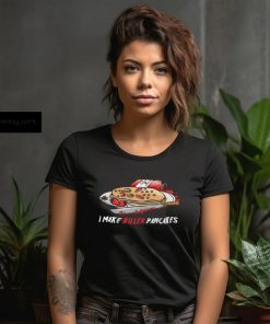 Killer Pancakes Shirt