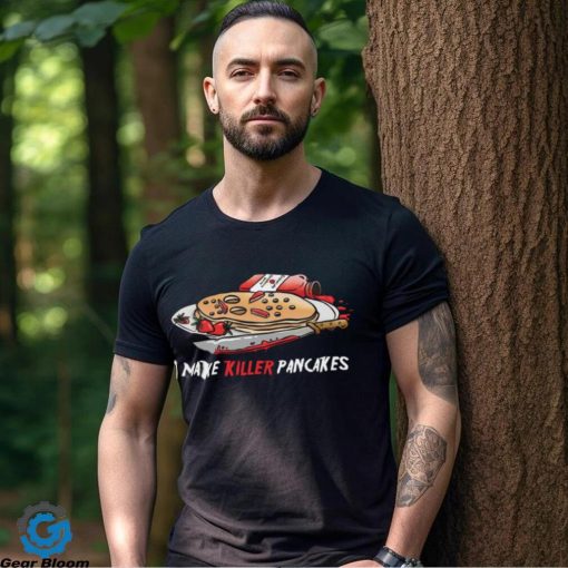 Killer Pancakes Shirt