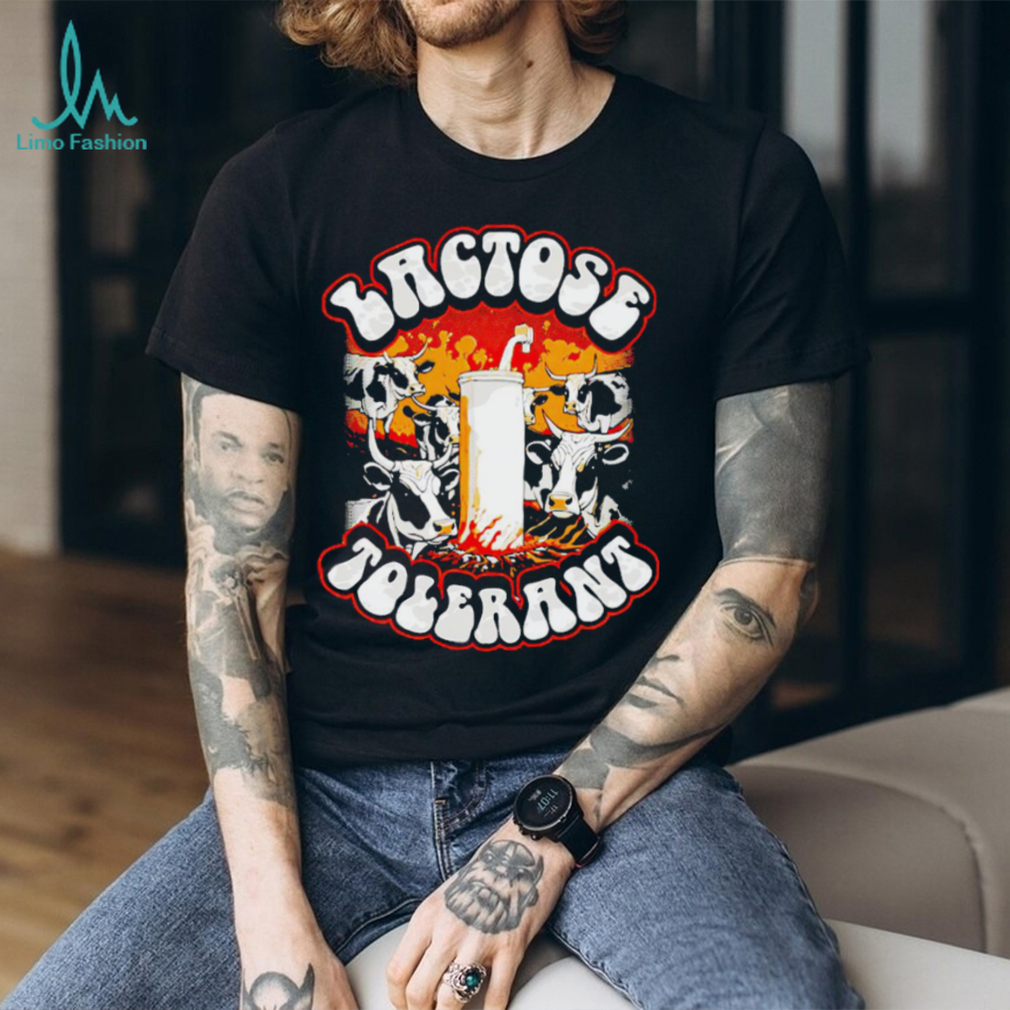 Lactose tolerant dairy cow T shirt Lactose tolerant dairy cow T shirt