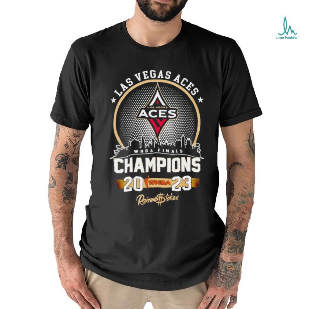 Las Vegas Aces Wnba Finals Champions 2023 Raise The Stakes Shirt
