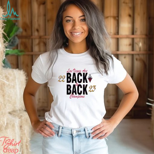 Las vegas aces back to back champions wnba 2023 shirt