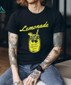 Lemonade That Cool Refreshing Drink Shirt