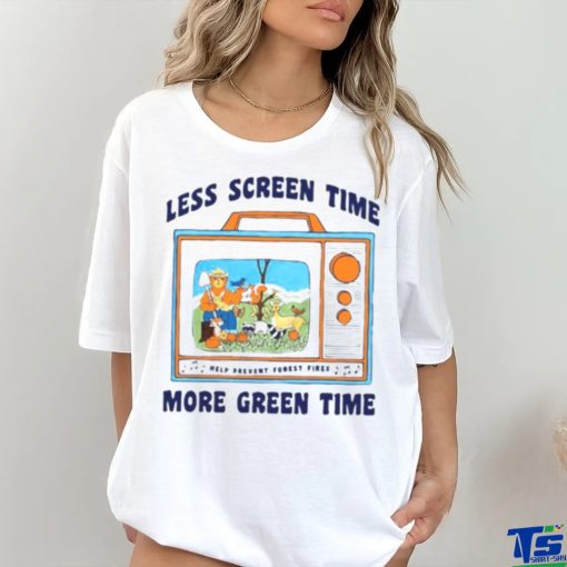 Less Screen Time More Green Time shirt