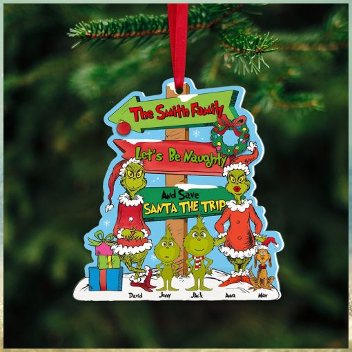 Let’s Be Naughty And Save Santa The Trip, Personalized Christmas Ornament