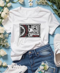 Life Wide Open Chain & Sprocket shirt