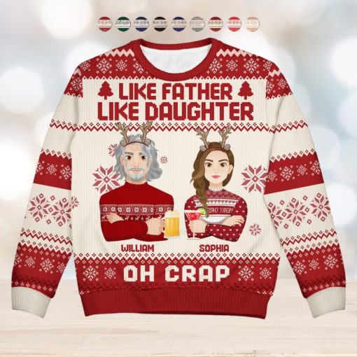 Like Father Like Daughter Oh   Christmas Gift For Dad, Grandpa   Personalized Unisex Ugly Sweater