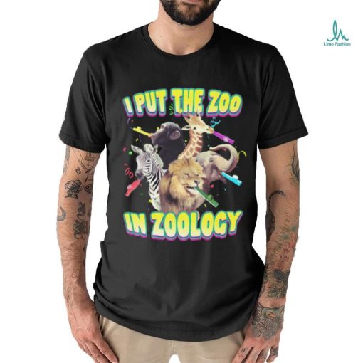 Limited Gotfunny I Put The Zoo In Zoology Shirt