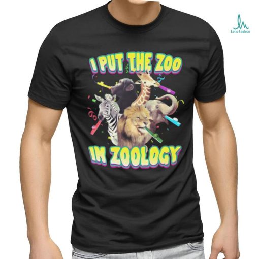 Limited Gotfunny I Put The Zoo In Zoology Shirt