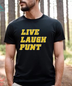 Live Laugh Punt Shirt