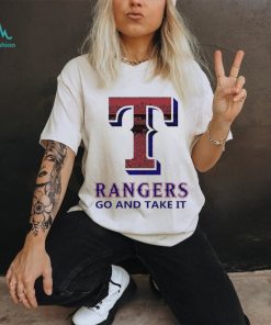 Logo Texas Rangers Go And Take It Shirt